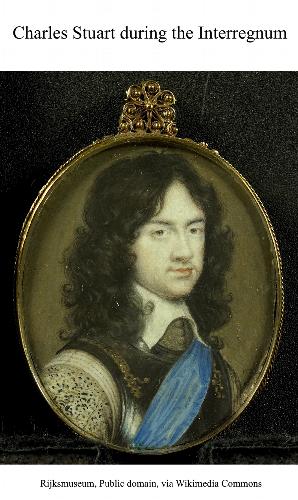 Charles Stuart in Exile Would Charles Stuart in exile ever become Charles II of England? 